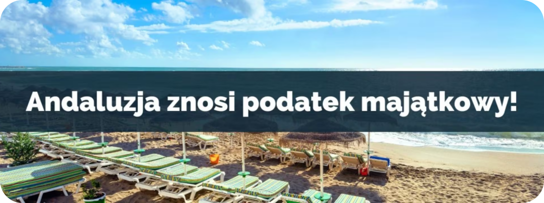 Andaluzja bez podatku majątkowego!